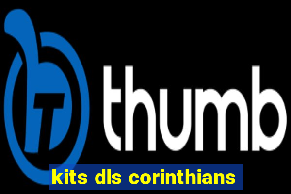 kits dls corinthians